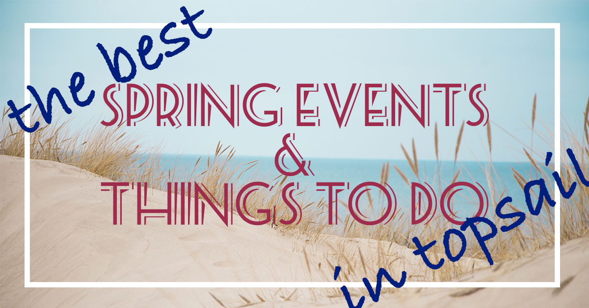 The Best Spring Events and Things To Do in Topsail